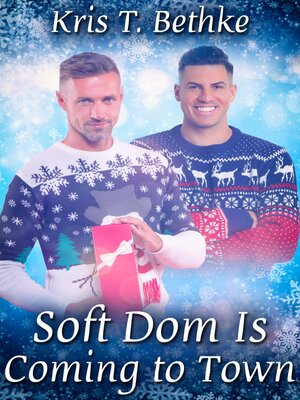 cover image of Soft Dom Is Coming to Town